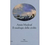 Il naufragio delle civiltà