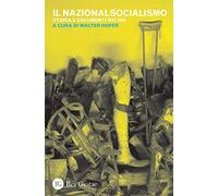 Il nazionalsocialismo. Storia e documenti (1933-1945)