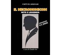 Il Necronomicon. Mito e leggenda