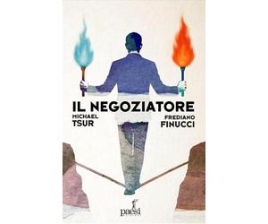 Il negoziatore [Paperback] [Feb 13, 2026] Tsur, Michael and Finucci, Frediano