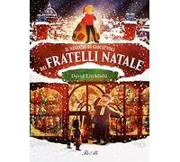 Il negozio di giocattoli dei fratelli Natale. Ediz. a colori