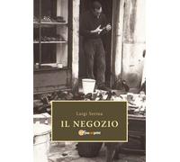 Il Negozio di Luigi Serina, 2018, Youcanprint