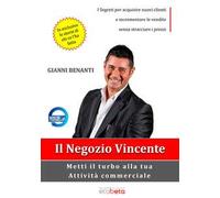 Il negozio vincente. Metti il turbo alla tua attività commerciale