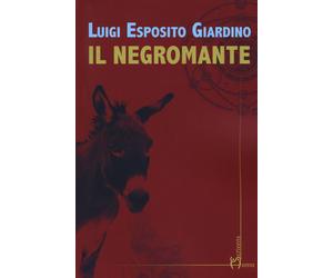 Il negromante - Esposito Giardino Luigi