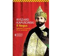 Il Negus. Splendori e miserie di un autocrate