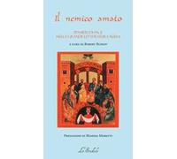 Il nemico amato. Pensieri di pace nella grande letteratura russa