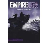 Il nemico dal passato. Empire Usa. Vol. 5