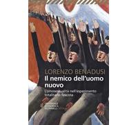 Il nemico dell'uomo nuovo. L'omosessualità nell'esperimento total