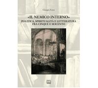 «Il nemico interno». Politica, spiritualità e letteratura fra Cinque e Sei...