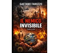 IL NEMICO INVISIBILE