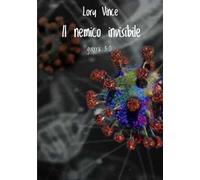 Il nemico invisibile. Guerra 3.0