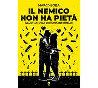 Il nemico non ha pietà di Boba Marco - Eris, 2022