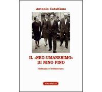 Il «neo-umanesimo» di Nino Pino. Scienza e letteratura