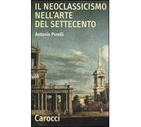 Il neoclassicismo nell'arte del Settecento