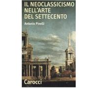 Il neoclassicismo nell'arte del Settecento