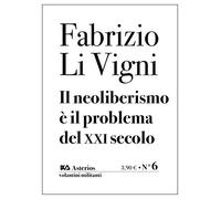 Il neoliberismo è il problema del XXI secolo