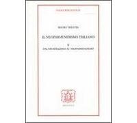 Il neoparmenidismo italiano. Vol. 2: Dal neoidealismo al neoparmenidismo.