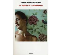 Il nero e l'argento - Giordano Paolo