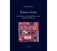 Il nero è vicino. Colonialismo e razzismo nell'atlante visuale de