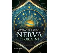 Il Nerva. Le origini [Paperback] [Sep 19, 2025] Bright, Charlotte J.