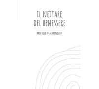 Il nettare del benessere