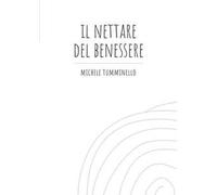 Il nettare del benessere
