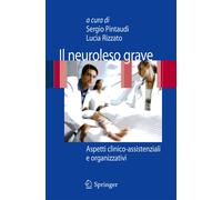 Il neuroleso grave. Aspetti clinico-assistenziali e organizzativi