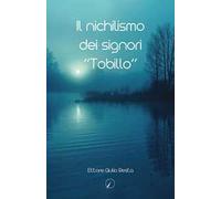 Il nichilismo dei signori «Tobillo»