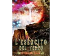 Il nido del falco. L'esercito del tempo