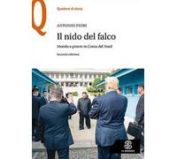 Il nido del falco. Mondo e potere in Corea del Nord