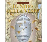 Il nido della vespa. Ediz. illustrata