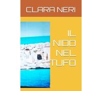 IL NIDO NEL TUFO