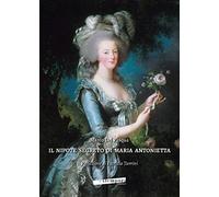 Il nipote segreto di Maria Antonietta