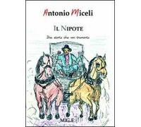 Il nipote. Una storia che non tramonta