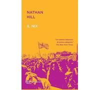 Il Nix [Paperback] [Apr 24, 2018] Hill, Nathan and Cristofori, Alberto