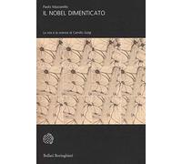 Il Nobel dimenticato. La vita e la scienza di Camillo Golgi