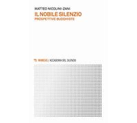 Il nobile silenzio. Prospettive buddhiste