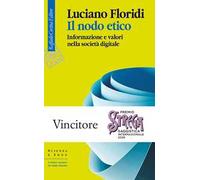 Il nodo etico. Informazione e valori nella società digitale