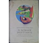 Il nomade dilettante. Storie di vita scomoda di un tranquillo avvocato
