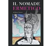 Il Nomade Ermetico - Dario Torresi - Autopubblicato, 2022
