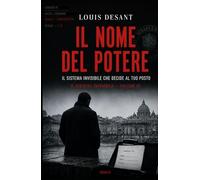 Il Nome del Potere: Non è il potere che vedi. È quello che decide per te.
