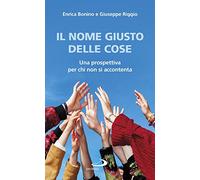 Il nome giusto delle cose. Una prospettiva per chi non si accontenta