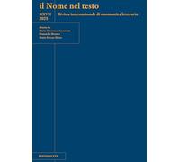 Il nome nel testo. Rivista internazionale di onomastica letteraria (2025) (Vol. 27)