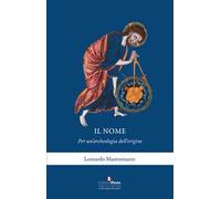 Il nome. Per un'archeologia dell'origine