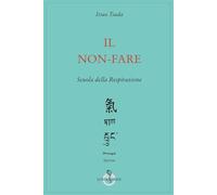 Il non-fare - Tsuda Itsuo