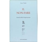 Il non-fare - Tsuda Itsuo