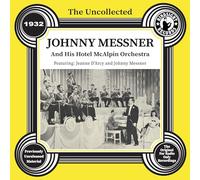 Il non raccolto: Johnny Messner e la sua Hotel McAlpin Orchestra - 1932