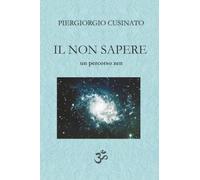 IL NON SAPERE. Un percorso zen