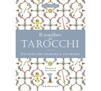 Il nonlibro dei tarocchi. Una guida per costruire il tuo mondo [Paperback] Alber