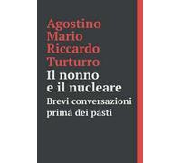 Il nonno e il nucleare. Nuclear technology for dummies